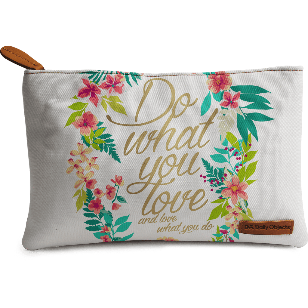 Do What You Love Regular Stash Pouch - TheArtsyBox